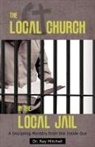 Dr Ray Mitchell, Ray Mitchell - The Local Church in the Local Jail