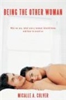 Micalle A. Culver - Being The Other Woman