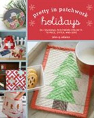 John Q. Adams - Pretty in Patchwork: Holidays