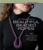 Jill Wiseman - Jill Wiseman's Beautiful Beaded Ropes
