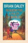 Brian Daley - Requiem for a Ruler of Worlds