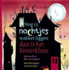 Elle van Lieshout, Ted Van Lieshout, Erik van Os, Gitte Spee - Nog 13 nachtjes wakker liggen dan is het Sinterklaas