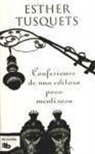Esther Tusquets - Confesiones de una editora mentirosa