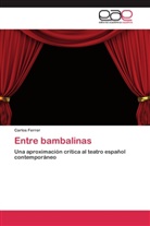 Carlos Ferrer - Entre bambalinas