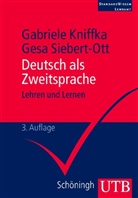 Gabriel Kniffka, Gabriele Kniffka, Gesa Siebert-Ott, Gesa M. Siebert-Ott - Deutsch als Zweitsprache