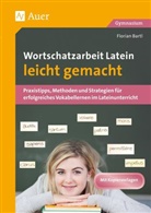 Florian Bartl, Heinz Klippert - Wortschatzarbeit Latein leicht gemacht