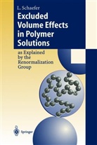 Lothar Schäfer - Excluded Volume Effects in Polymer Solutions as Explained by the Renormalization Group