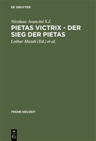 Nicolaus Avancini, Nicolaus Avancini S J, Nicolaus Avancini S. J., Nicolaus Avancini S.J., Lotha Mundt, Lothar Mundt... - Pietas victrix - Der Sieg der Pietas