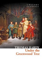 Thomas Hardy, Hardy Thomas - Under the Greenwood Tree