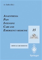 Mark W. Green, A. Gullo, Gullo, A Gullo, A. Gullo - Anaesthesia, Pain, Intensive Care and Emergency Medicine - A.P.I.C.E.