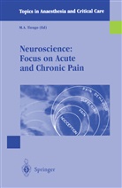 M. A. Tiengo, A Tiengo, M A Tiengo, M. A. Tiengo, M.A. Tiengo, Mario Tiengo - Neuroscience: Focus on Acute and Chronic Pain