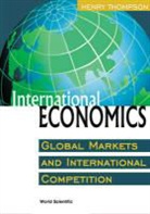 Henry Thompson - International Economics: Global Markets and International Competition