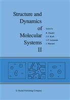 R. Daudel, J P Korb, J. P. Korb, J.P. Korb, J P LeMaistre, J. P. Lemaistre... - Structure and Dynamics of Molecular Systems