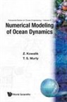 Zygmunt Kowalik, T S Murty, T. S. Murty, T S Murty, Zygmunt Kowalik, Zygmunt Kowalik &amp; T S Murty - Numerical Modeling of Ocean Dynamics(v5)