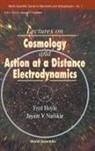 J V Narlikar F Hoyle, Fred Hoyle, Jayant V Narlikar, Jayant V. Narlikar - COSMOLOGY & ACTION AT A DISTANCE... (V1)