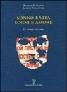 Marina Cvetaeva, Irina Dvizova, Emiliano Panconesi - Sonno E Vita. Sogni E Amore Nella Poesia Di Marina Cvetaeva E Arsenij Tarkovskij: Un Dialogo Nel Tempo