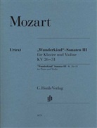 Wolfgang A. Mozart, Wolfgang Amadeus Mozart, Wolf-Dieter Seiffert - Wolfgang Amadeus Mozart - "Wunderkind"-Sonaten Band III für Klavier und Violine KV 26-31. Bd.3