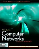 Bruce S. Davie, Bruce S. (Cisco Systems Davie, Bruce S. (VMware Davie, Davie Bruce S., Larry L. Peterson, Larry L. (Open Networking Foundation) Peterson... - Computer Networks ISE 5th Edition