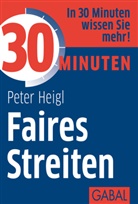 Peter Heigl - Faires Streiten
