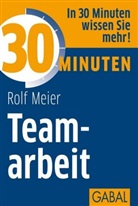 Rolf Meier, Rolf (Dr.) Meier - 30 Minuten Teamarbeit