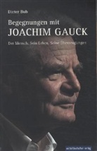 Dieter Bub - Begegnungen mit Joachim Gauck
