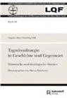 Angelus A Häussling, Angelus A. Häußling, Marti Klöckener, Martin Klöckener - Tagzeitenliturgie in Geschichte und Gegenwart