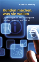 Reinhard Janning - Kunden machen, was sie wollen