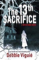Debbie Viguie, Debbie Viguié, Viguie Debbie - The Thirteenth Sacrifice