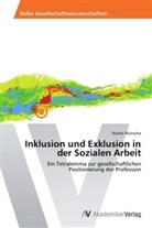 Raimo Wünsche - Inklusion und Exklusion in der Sozialen Arbeit