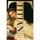 Sheila Hale - Titian