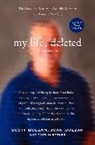 Joan Bolzan, Scott Bolzan, Scott/ Bolzan Bolzan, Caitlin Rother - My Life, Deleted