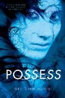 Gretchen McNeil - Possess