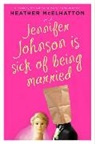 Heather McElhatton, McElhatton Heather - Jennifer Johnson Is Sick of Being Married