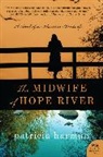 Patricia Harman - The Midwife of Hope River