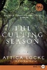 Attica Locke - The Cutting Season