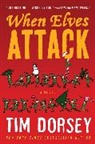 Tim Dorsey - When Elves Attack