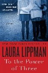 Laura Lippman, Laura Lippman - To the Power of Three