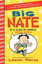 Lincoln Peirce, Lincoln/ Peirce Peirce, Lincoln Peirce - Big Nate in a Class by Himself