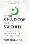 Tom Holland - In the Shadow of the Sword