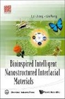 Lin Feng, Lei Jiang, Jiang Lei, Lei Jiang &amp; Lin Feng - BIOINSPIRED INTELLIGENT NANOSTRUCTURED
