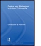 Christopher G Framarin, Christopher G. Framarin, Christopher G. (University of Calgary Framarin, FRAMARIN CHRISTOPHER G - Desire and Motivation in Indian Philosophy