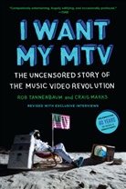 Craig Marks, Rob Tannenbaum, Rob/ Marks Tannenbaum - I want my MTV
