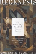 George Church, George M Regis Church, George M. Church, CHURCH GEORGE M, Ed Regis, Edward Regis - REGENESIS