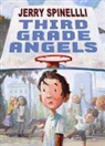 Jerry Spinelli, Jennifer Bell, Jennifer A. Bell - Third Grade Angels