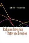 Claude Leroy, Pier-Giorgo Rancoita, Claude Leroy, Pier-Giorgio Rancoita - Principles of Radiation Interaction in Matter and Detection