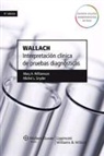 L. Michael Snyder, Mary A. Williamson, Mary A. Snyder Williamson - Wallach. Interpretacion Clinica De Pruebas Diagnosticas