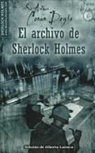 Arthur Conan Doyle, Arthur Conan Doyle - El Archivo de Sherlock Holmes