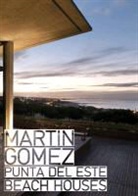 Martin Gomez, Linea Editorial - Martin Gomez Punta del Este beach houses