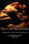 Caridad Svich, Caridad Svich - OUT OF SILENCE