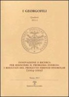 Paolo Nanni - I Georgofili. Quaderni 2011-I. Innovazione E Ricerca Per Risolvere Il Problema Energia. I Risultati del Progetto Firenze-Hydrolab (2004-2009): Firenze